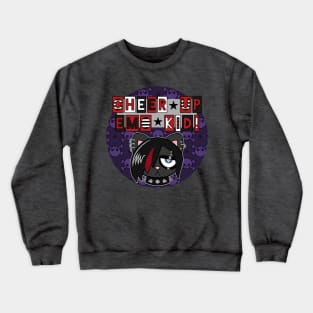 Cheer Up Emo Cat! (Text Version) Crewneck Sweatshirt